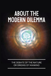 About The Modern Dilemma