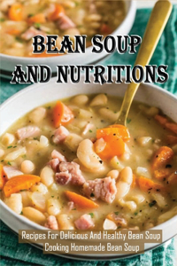 Bean Soup And Nutritions