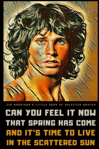 Jim Morrison's Little Book of Selected Quotes