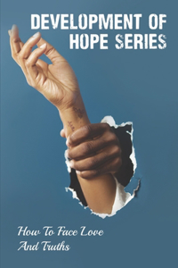 Development Of Hope Series