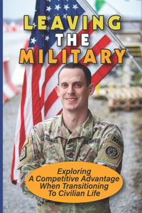 Leaving The Military
