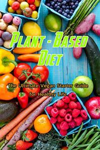 Plant - Based Diet