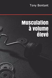 Musculation à volume élevé