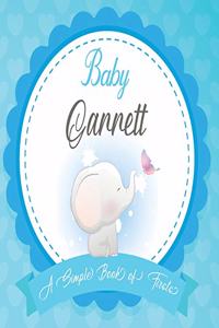 Baby Garrett A Simple Book of Firsts: First Year Baby Book a Perfect Keepsake Gift for All Your Precious First Year Memories