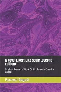 Novel Likert Like Scale {Second Edition}