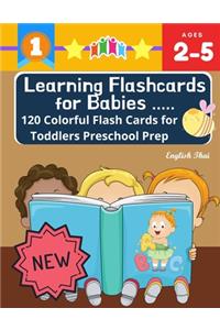 Learning Flashcards for Babies 120 Colorful Flash Cards for Toddlers Preschool Prep English Thai