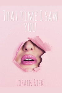 That Time I Saw You