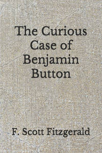 The Curious Case of Benjamin Button