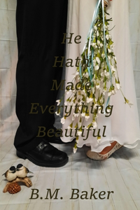 He Hath Made Everything Beautiful