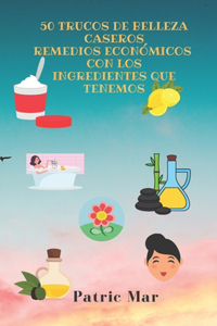 50 Trucos de belleza caseros