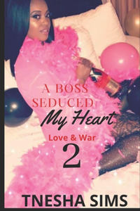 Boss Seduced My Heart 2