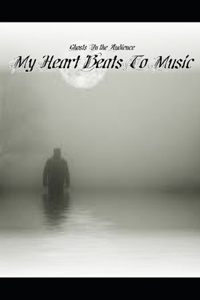 My Heart Beats to Music