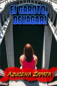 Ei garoto, devagar!
