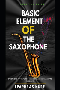 Basic elements of the Saxophone