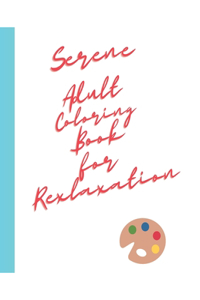 Serene Adult Coloring Book for Relaxation