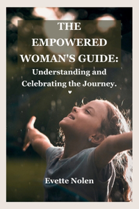 Empowered Woman's Guide