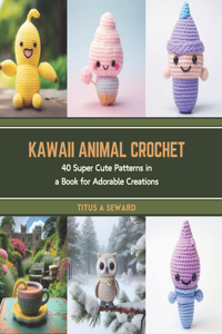 Kawaii Animal Crochet