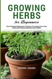 Growing Herbs for Beginners