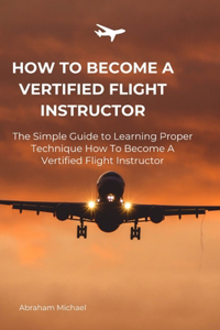 How To Become A Vertified Flight Instructor