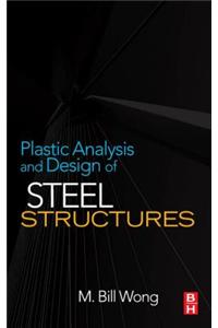 Plastic Analysis and Design of Steel Structures