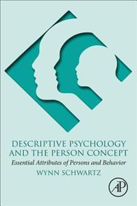 Descriptive Psychology and the Person Concept