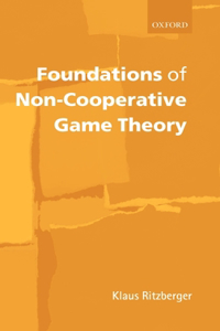 Foundations of Non-Cooperative Game Theory