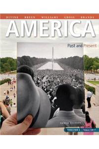 America: Past and Present, Volume 2, Plus New Mylab History with Etext -- Access Card Package