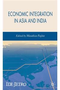 Economic Integration in Asia and India