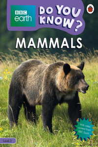 Do You Know? Level 3 - BBC Earth Mammals