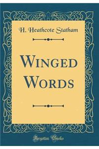 Winged Words (Classic Reprint)