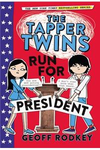 The Tapper Twins Run for President