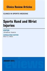 Sports Hand and Wrist Injuries, an Issue of Clinics in Sports Medicine