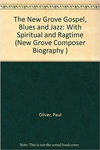 New Grove Gospel, Blues and Jazz