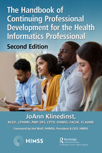 Handbook of Continuing Professional Development for the Health Informatics Professional