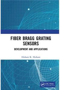 Fiber Bragg Grating Sensors: Development and Applications