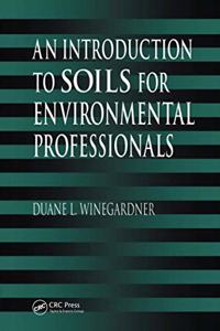 An Introduction to Soils for Environmental Professionals