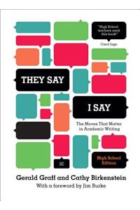 They Say/I Say: The Moves That Matter in Academic Writing