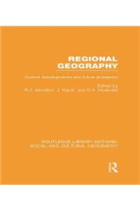 Regional Geography (Rle Social & Cultural Geography)