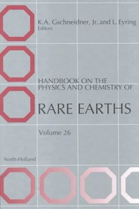 Handbook on the Physics and Chemistry of Rare Earths: v.26