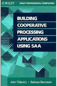 Building Cooperative Processing Applications Using SAA