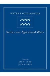 Water Encyclopedia, Surface and Agricultural Water