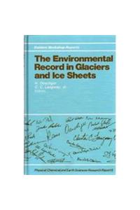 The Environmental Record in Glaciers and Ice Sheets