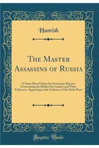 The Master Assassins of Russia