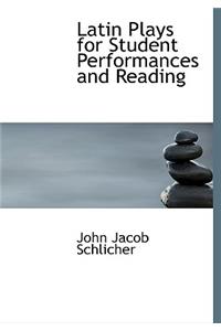 Latin Plays for Student Performances and Reading