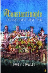 Constantinople: The Last Great Siege, 1453