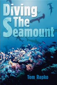 Diving The Seamount