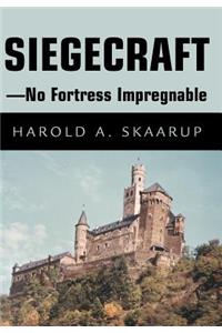 Siegecraft - No Fortress Impregnable
