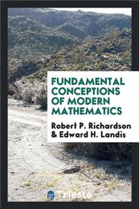 Fundamental Conceptions of Modern Mathematics