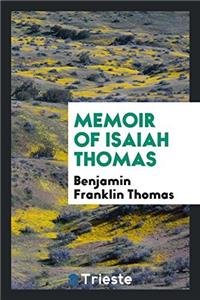 Memoir of Isaiah Thomas