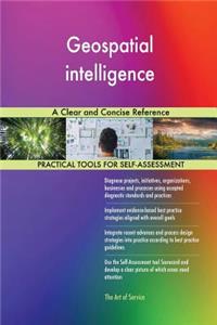 Geospatial intelligence A Clear and Concise Reference